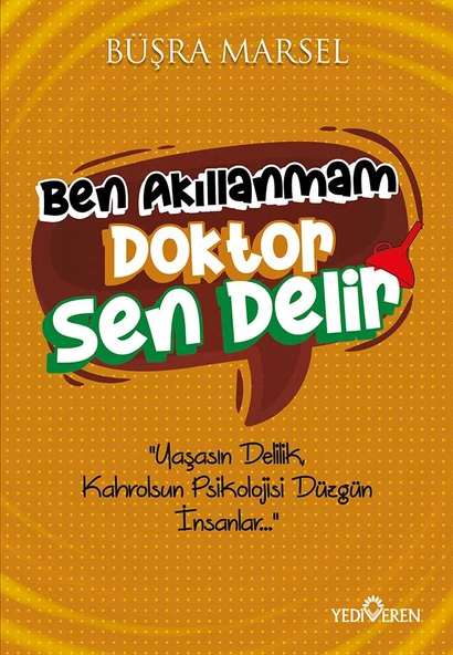 Ben Akıllanmam Doktor Sen Delir/Büşra Marsel/Yediveren ürün görseli 1