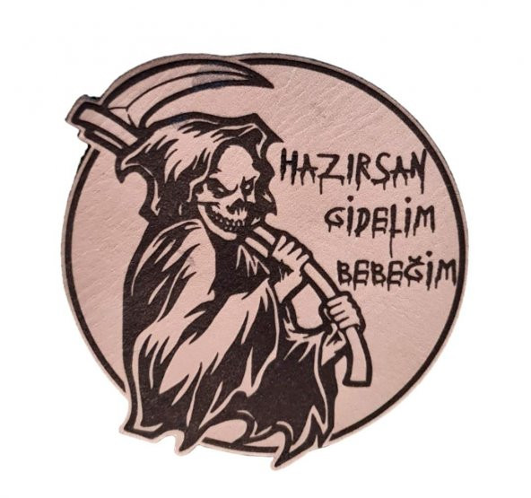 Hazırsan Gidelim Bebeğim Azrail Deri PEÇ  -Arma - Leather Patch ürün görseli 1