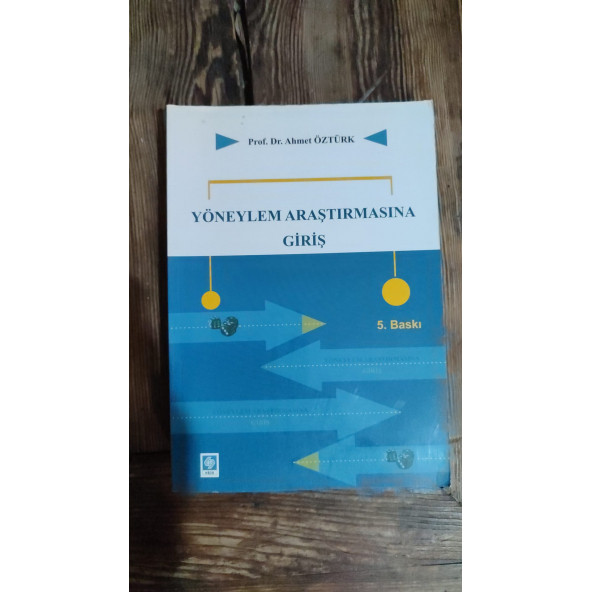 Yöneylem Araştırmasına Giriş ...  Ahmet Öztürk Ahmet Öztürk ürün görseli 1