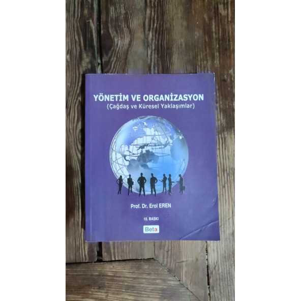 Yönetim ve Organizasyon Çağdaş ve Küresel Yaklaşımlar Prof. Dr. Erol Eren ürün görseli 1