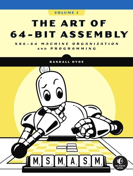 The Art of 64-Bit Assembly, Volume 1: x86-64 Machine Organization and Programming Randall Hyde ürün görseli 1