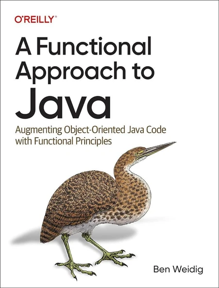 A Functional Approach to Java: Augmenting Object-Oriented Java Code with Functional Principles Ben Weidig ürün görseli 1