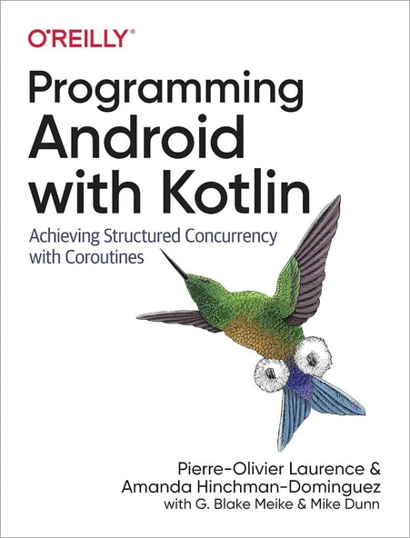 Programming Android with Kotlin: Achieving Structured Concurrency with Coroutines Laurence Dominguez ürün görseli 1