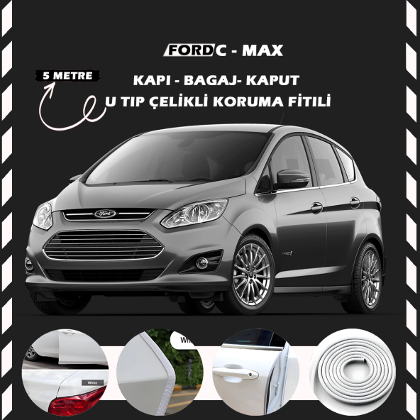 Ford C-MAX Oto Araç Kapı Koruma Fitili 5metre Parlak Beyaz Renk ürün görseli 1