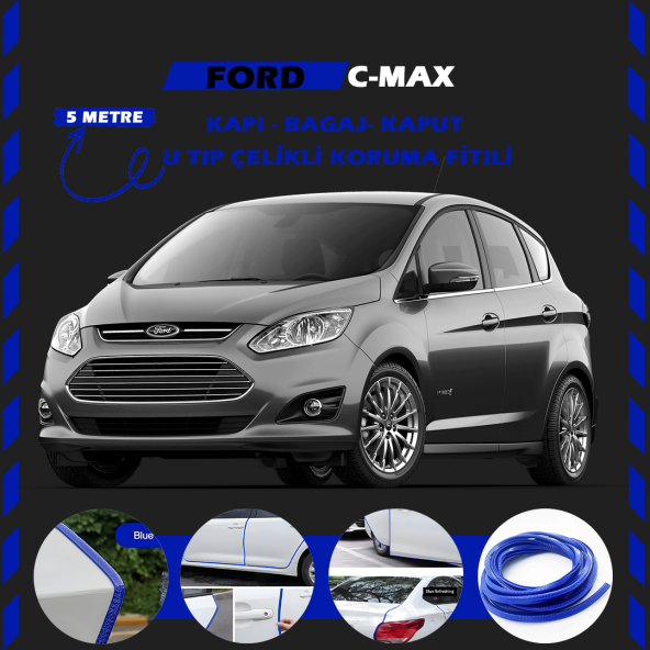 Ford C-MAX Oto Araç Kapı Koruma Fitili 5metre Parlak Mavi Renk ürün görseli 1