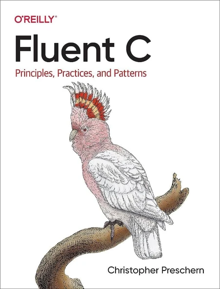 Fluent C: Principles, Practices, and Patterns Christopher Preschern ürün görseli 1