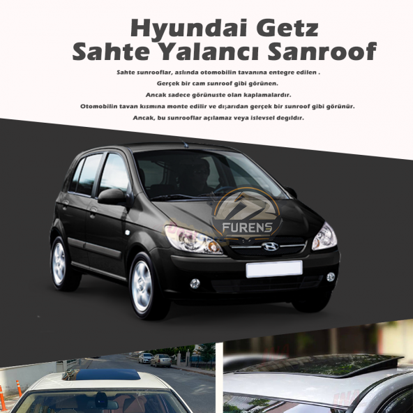 Hyundai Getz Parlak Siyah Yalancı Çakma Sahte Sunroof ürün görseli 1