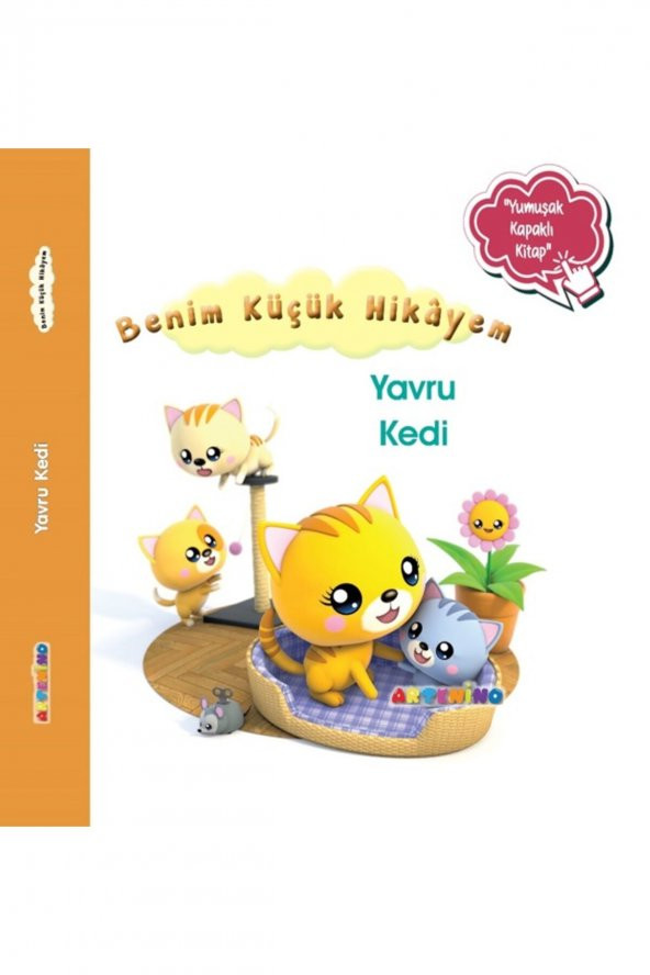 Benim Küçük Hikayem: Yavru Kedi / Sünger Kapaklı Bebek Hikâyesi ürün görseli 1