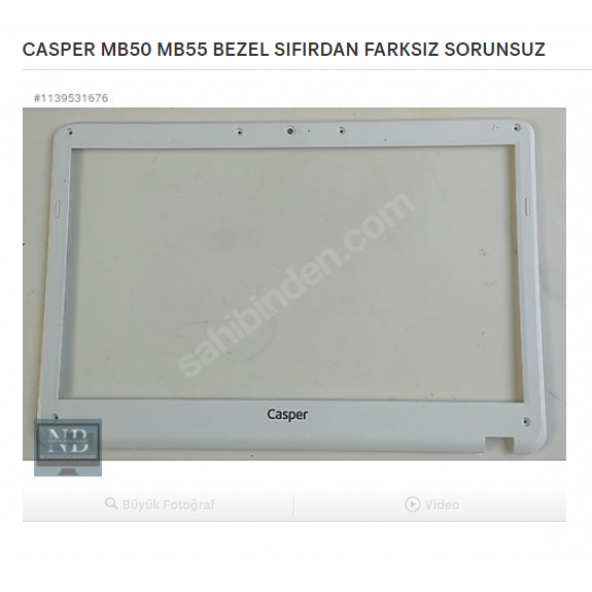 CASPER MB50 MB55 BEZEL EKRAN ÖN ÇERÇEVESİ SORUNSUZ ürün görseli 1