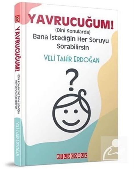 Yavrucuğum! - Dini Konularda Bana Istediğin Her Soruyu Sorabilirsin ürün görseli 1