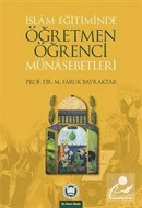 Islam Eğitiminde Öğretmen Öğrenci Münasebetleri - Mehmet Faruk Bayraktar ürün görseli 1