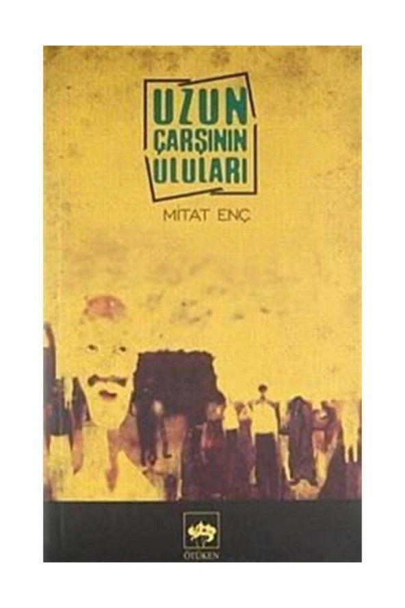 Uzun Çarşının Uluları Mitat Enç ürün görseli 1
