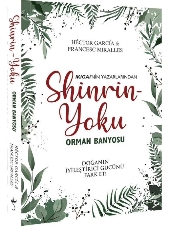 Shinrin Yoku:Orman Banyosu Hektor Garcia - Francesc Miralles ürün görseli 1