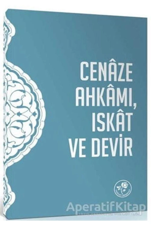Cenaze Ahkamı Iskat Ve Devir Risalesi - Kolektif - ürün görseli 1