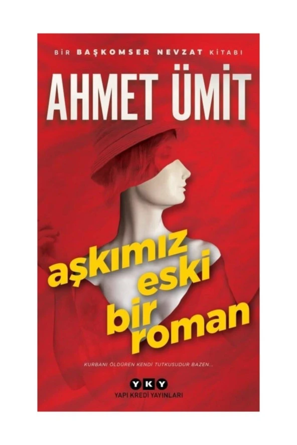 Aşkımız Eski Bir Roman - Ahmet Ümit ürün görseli 1