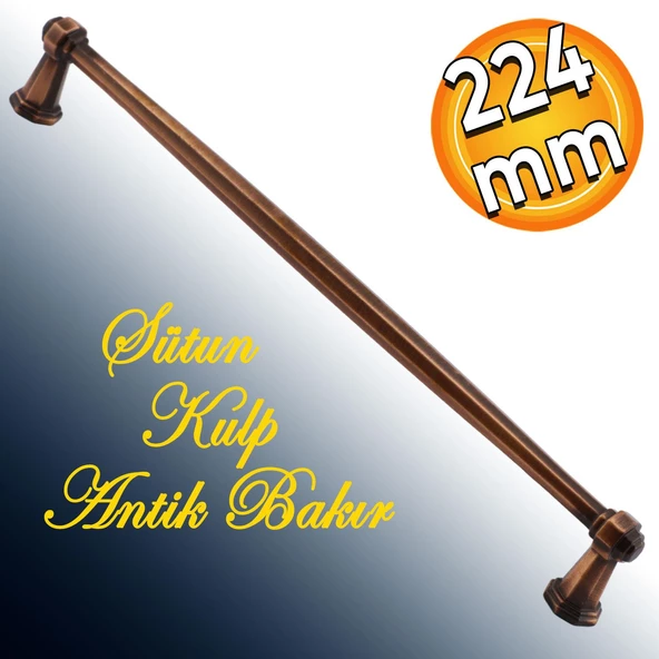 Sütun Düz Metal 224 mm Eskitme Antik Bakır Mobilya Mutfak Çekmece Dolap Dolabı Kulpu Kulbu Kulpları ürün görseli 1