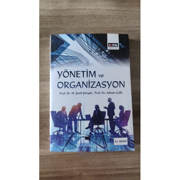 YÖNETİM VE ORGANİZASYON ... ŞERİF ŞİMŞEK .. ADNAN ÇELİK ... 22. BASKI ürün görseli 1