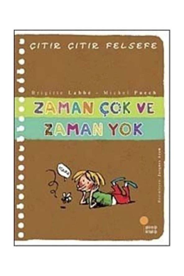 Zaman Çok ve Zaman Yok - Çıtır Çıtır Felsefe 19 ürün görseli 1
