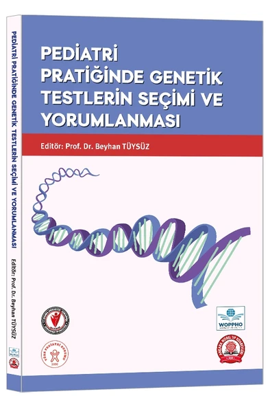 Pediatri Pratiğinde Genetik Testlerin Seçimi ve Yorumlanması ürün görseli 1