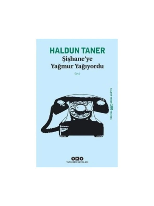 Şişhaneye Yağmur Yağıyordu - Haldun Taner ürün görseli 1
