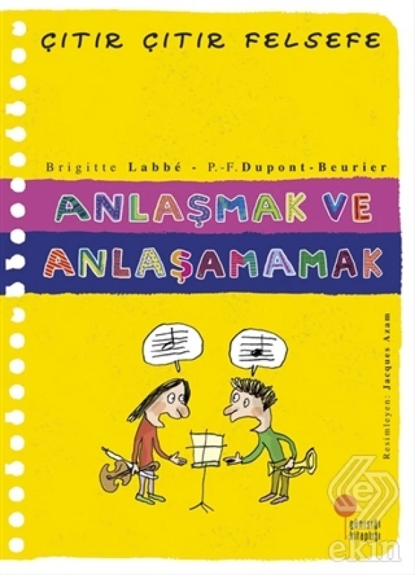 Anlaşmak ve Anlaşamamak - Çıtır Çıtır Felsefe 30 ürün görseli 1