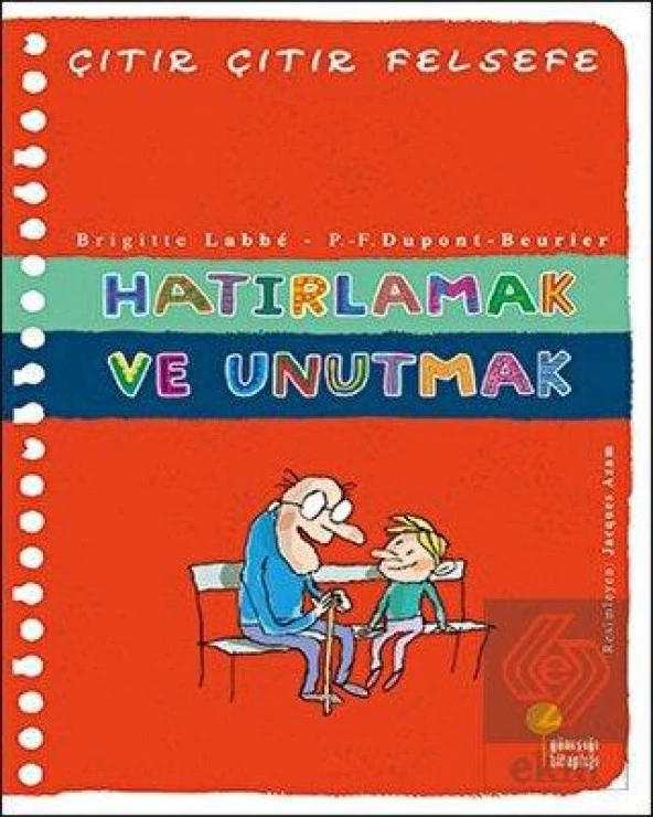 Hatırlamak ve Unutmak - Çıtır Çıtır Felsefe 29 ürün görseli 1
