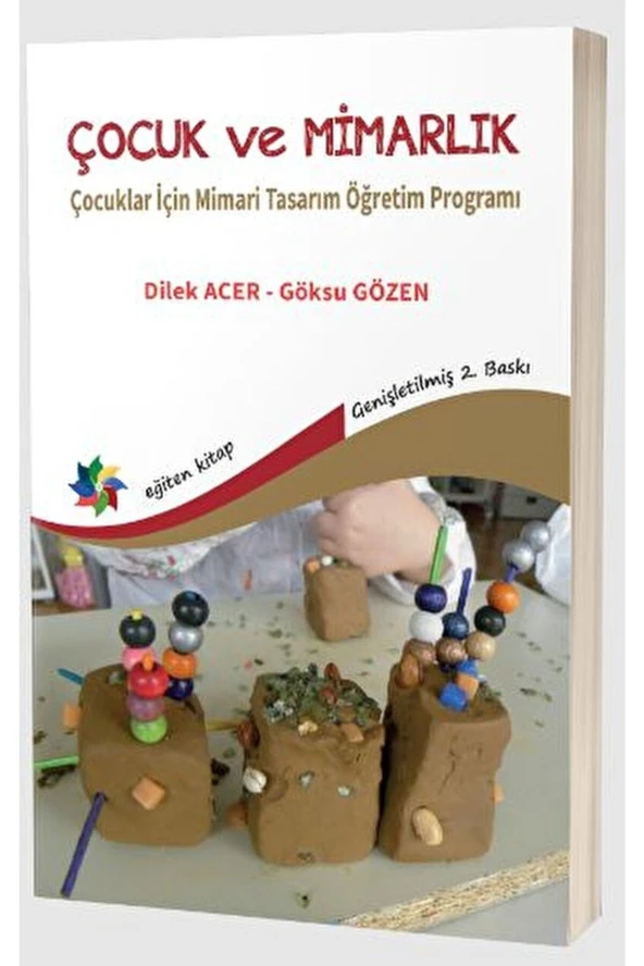Çocuk ve Mimarlık: Çocuklar İçin Mimari Tasarım Öğretim Programı / Eğiten Kitap / 9786256946552 ürün görseli 1