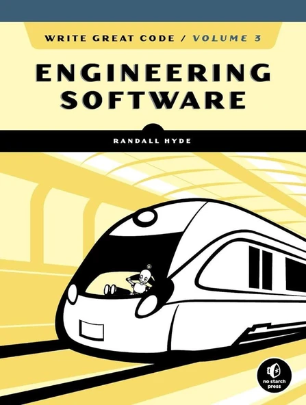 Write Great Code, Volume 3: Engineering Software Randall Hyde ürün görseli 1