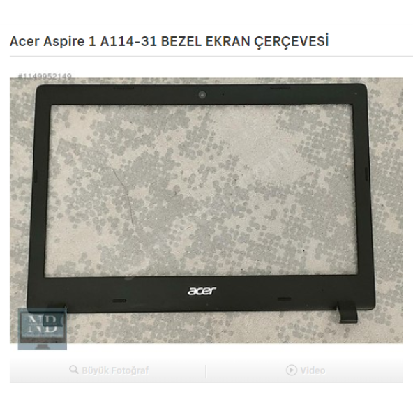 Acer Aspire 1 A114-31 BEZEL EKRAN ÇERÇEVESİ ürün görseli 1