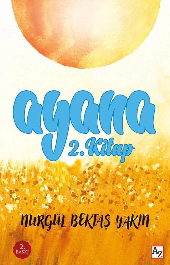 Ayana (2. Kitap) - Nurgül Bektaş Yakın ürün görseli 1
