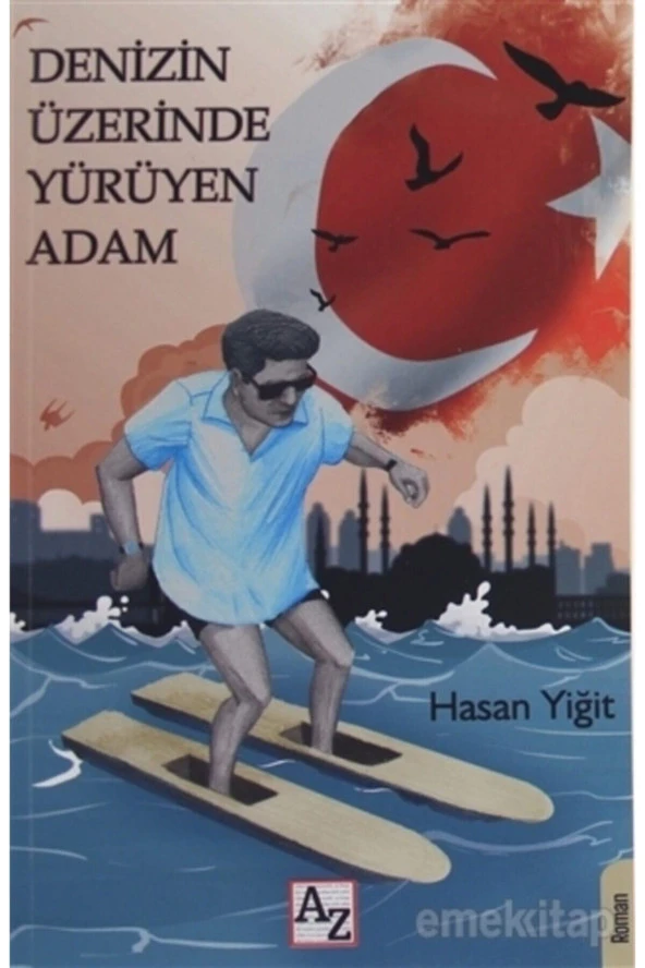 Denizin Üzerinde Yürüyen Adam   Hasan Yiğit ürün görseli 1