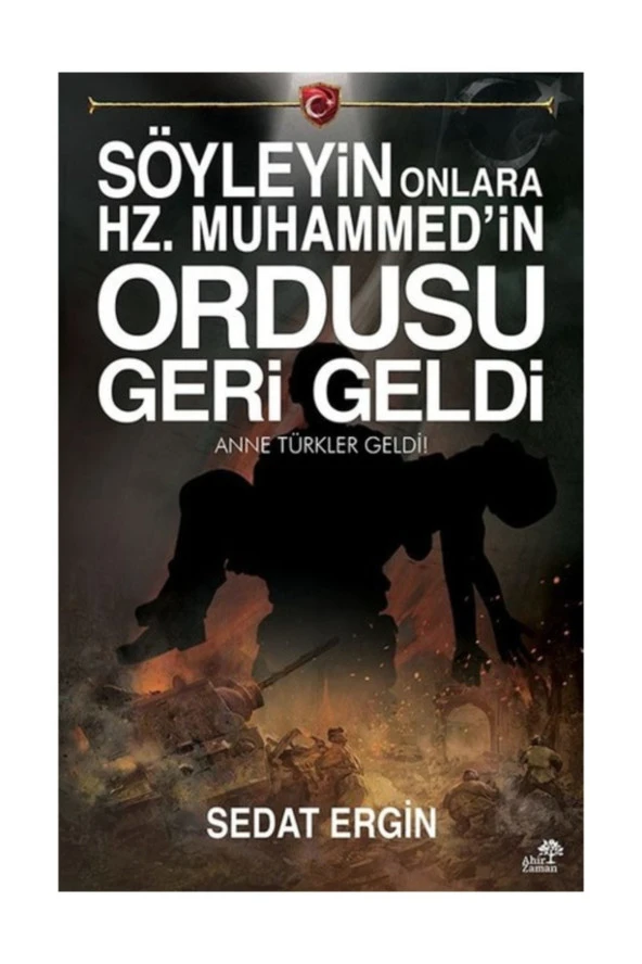 Söyleyin Onlara Hz.Muhammedin Ordusu Geri Geldi Sedat Ergin - Sedat Ergin ürün görseli 1