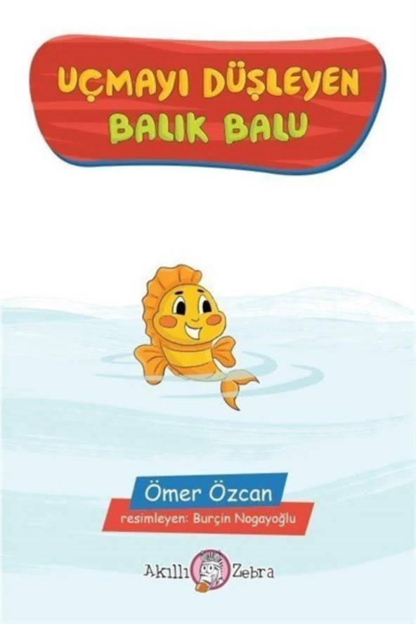 Uçmayı Düşleyen Balık Balu-Ömer Özcan ürün görseli 1