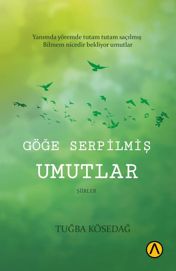 Göğe Serpilmiş Umutlar - Tuğba Kösedağ ürün görseli 1