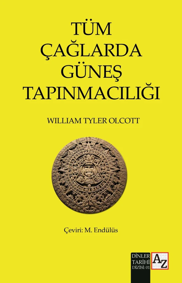Tüm Çağlarda Güneş Tapınmacılığı - William Tyler Olcott ürün görseli 1