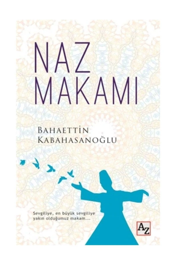 Naz Makamı - Bahaettin Kabahasanoğlu ürün görseli 1