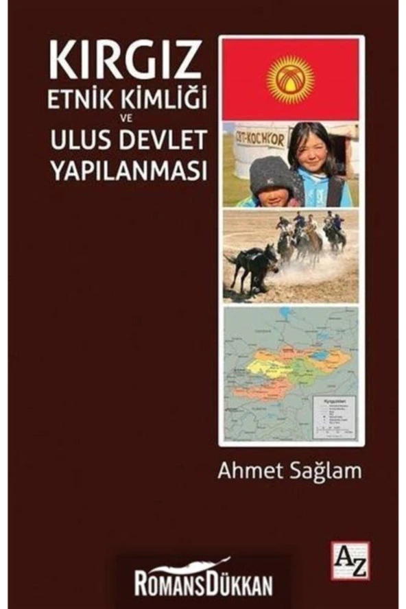 Kırgız Etnik Kimliği Ve Ulus Devlet Yapılanması-Ahmet Sağlam ürün görseli 1