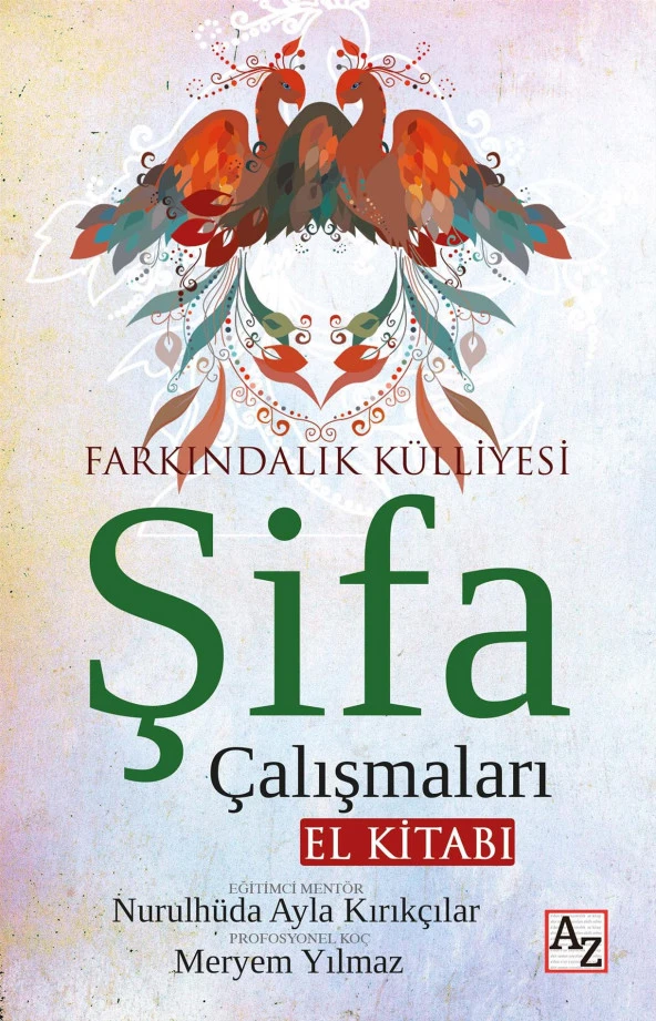 Farkındalık Külliyesi Şifa Çalışmaları El Kitabı-Meryem Yılmaz, Ayla Kırıkçılar ürün görseli 1