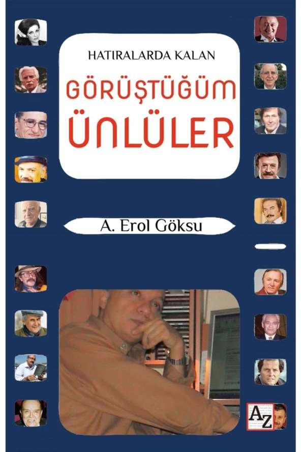 Hatıralarda Kalan Görüştüğüm Ünlüler - A. Erol Göksu ürün görseli 1