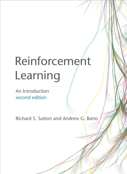Reinforcement Learning, second edition: An Introduction (Adaptive Computation and Machine Learning series) 2nd Edition  Richard S. Sutton & Andrew G. Barto ürün görseli 1