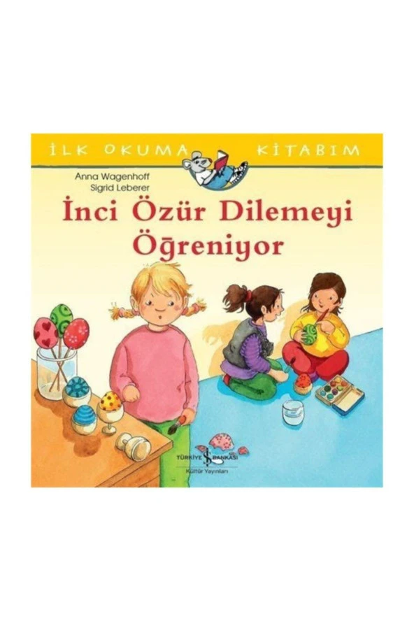 Inci Özür Dilemeyi Öğreniyor / Ilk Okuma Kitabım ürün görseli 1