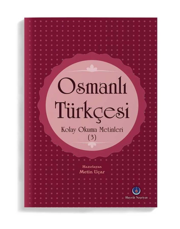 Osmanlı Türkçesi Kolay Okuma Metinleri 3 (Rika Hattı) ürün görseli 1