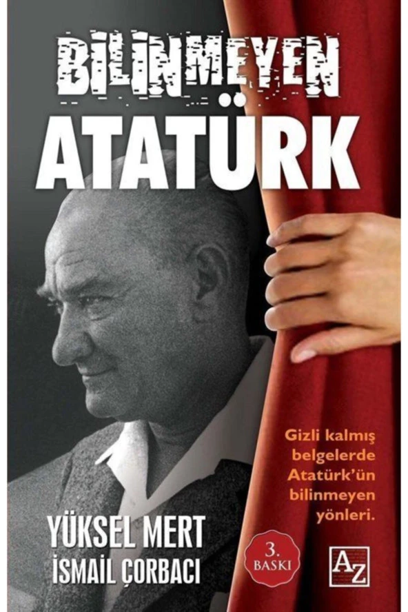 Bilinmeyen Atatürk-Yüksel Mert-İsmail Çorbacı ürün görseli 1