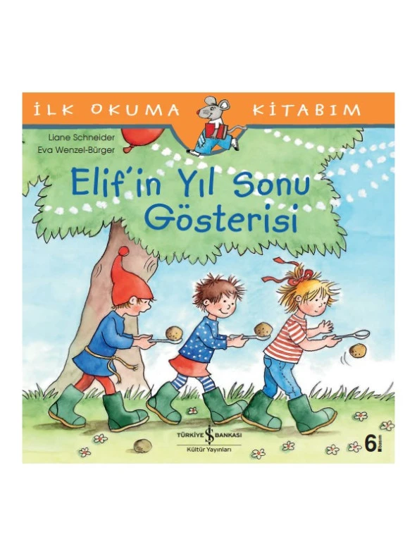 Elif'in Yıl Sonu Gösterisi - İlk Okuma Kitabım - Liane Schneider ürün görseli 1