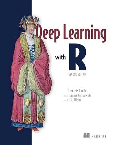 Deep Learning with R, Second Edition Chollet Kalinowski Allaire ürün görseli 1