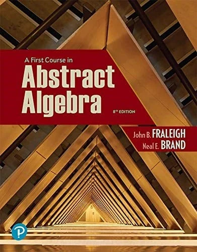 A First Course in Abstract Algebra 8th Edition John B. Fraleigh Neal Brand ürün görseli 1