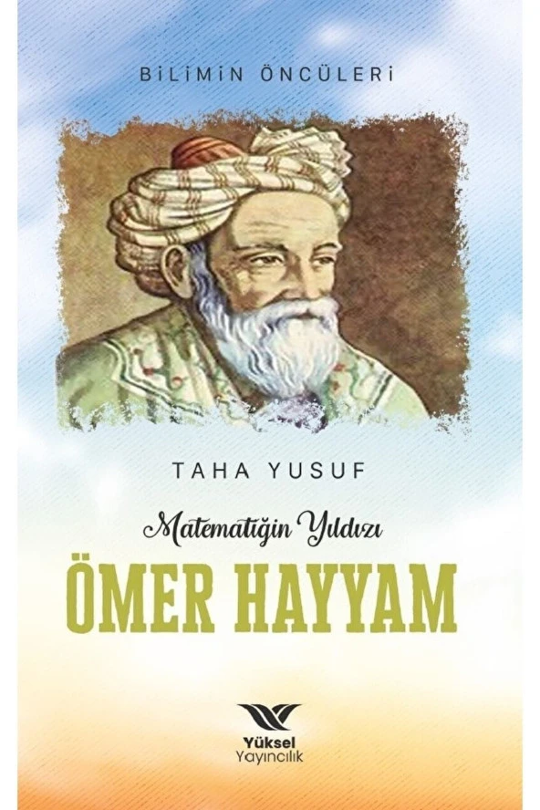 Matematiğin Yıldızı Ömer Hayyam / Taha Yusuf / / 9786057168559 ürün görseli 1