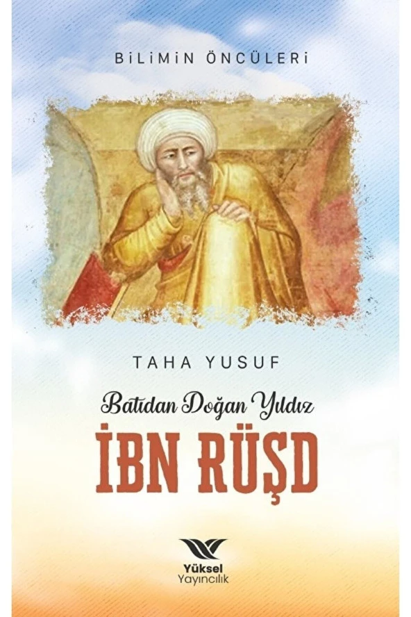 Batıdan Doğan Yıldız Ibn Rüşd / Taha Yusuf / / 9786057168511 ürün görseli 1