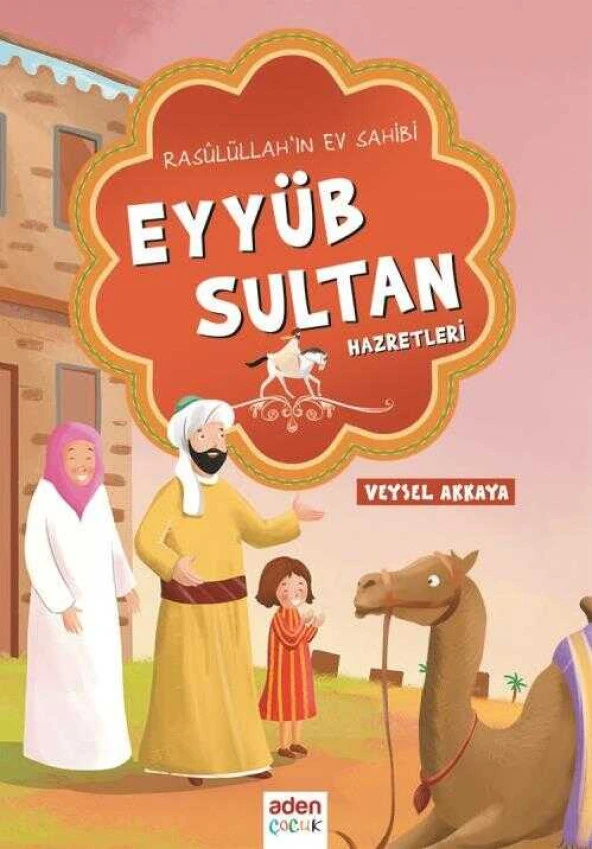 Rasulüllah'ın Ev Sahibi Eyyüb Sultan Hazretleri ürün görseli 1