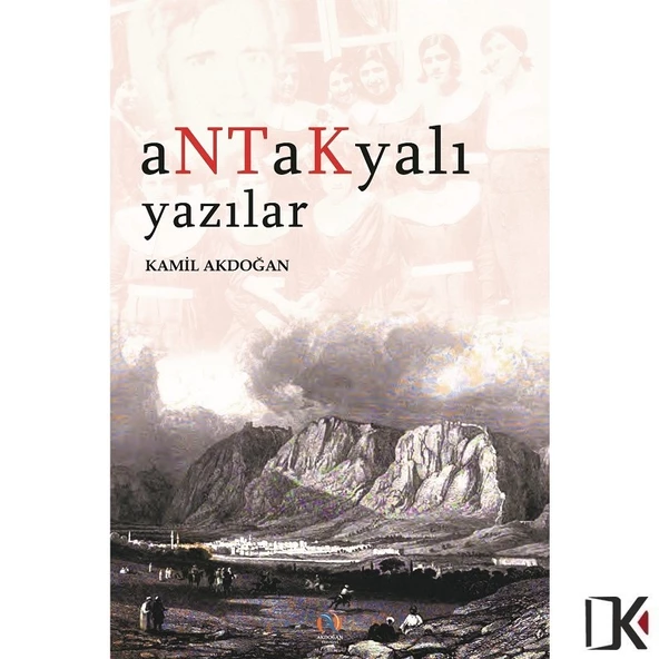 Antakyalı Yazılar - Kamil Akdoğan ürün görseli 1